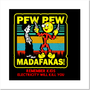 Pew Pew Reddy Kilowatt Madafakas Posters and Art